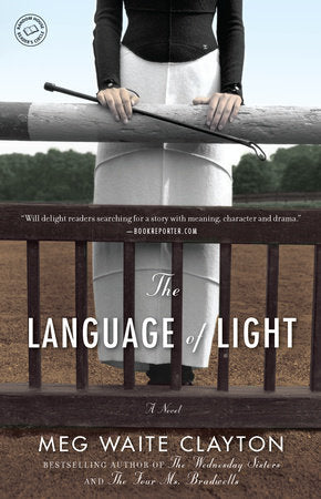 The Language of Light Paperback by Meg Waite Clayton