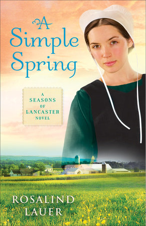 A Simple Spring Paperback by Rosalind Lauer