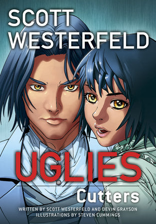 Uglies: Cutters (Graphic Novel) Paperback by Created by Scott Westerfeld; Written by Scott Westerfeld and Devin Grayson; Illustrated by Steven Cummings