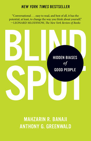 Blindspot Paperback by Mahzarin R. Banaji and Anthony G. Greenwald