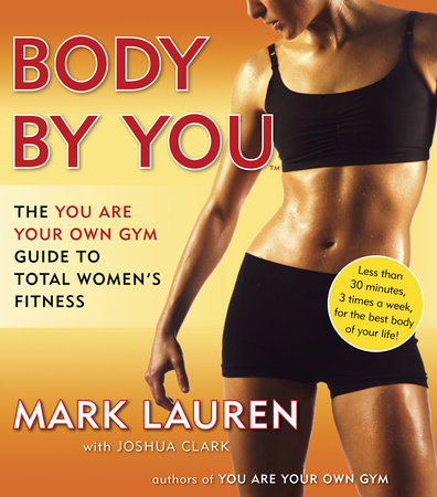 Body by You Paperback by Mark Lauren with Joshua Clark