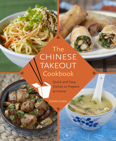 The Chinese Takeout Cookbook Hardcover by Diana Kuan