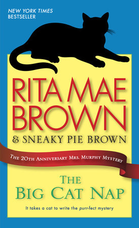 The Big Cat Nap Paperback by Rita Mae Brown & Sneaky Pie Brown