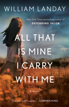 All That Is Mine I Carry With Me Paperback by William Landay