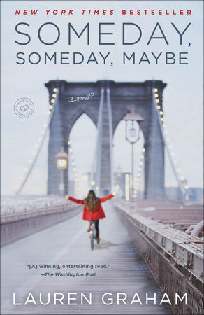 Someday, Someday, Maybe Paperback by Lauren Graham