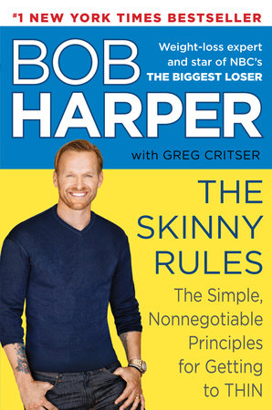 The Skinny Rules Hardcover by Bob Harper with Greg Critser
