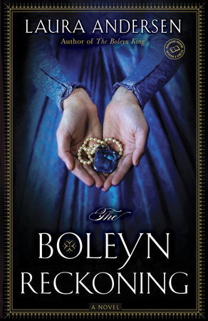 The Boleyn Reckoning Paperback by Laura Andersen