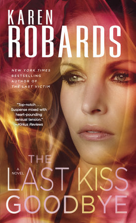 The Last Kiss Goodbye Paperback by Karen Robards