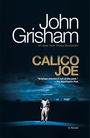 Calico Joe Paperback by John Grisham