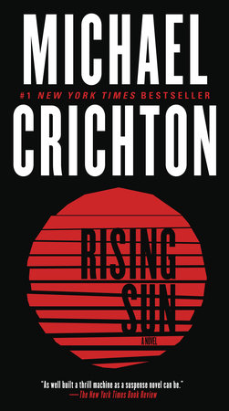 Rising Sun: A Novel Paperback by Michael Crichton