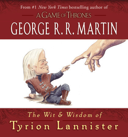 The Wit & Wisdom of Tyrion Lannister Hardcover by George R. R. Martin