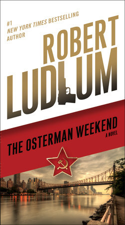 The Osterman Weekend Paperback by Robert Ludlum