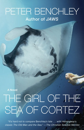 The Girl of the Sea of Cortez Paperback by Peter Benchley