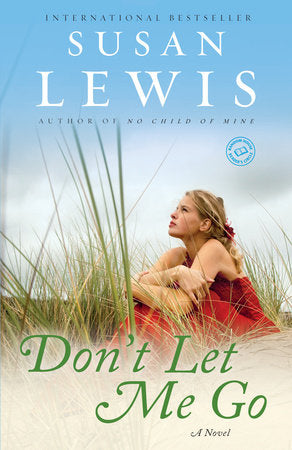 Don't Let Me Go Paperback by Susan Lewis