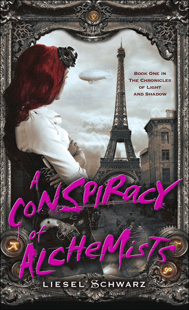 A Conspiracy of Alchemists Paperback by Liesel Schwarz
