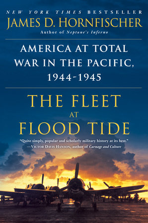 The Fleet at Flood Tide Paperback by James D. Hornfischer