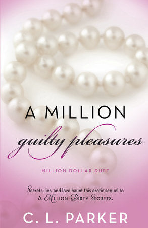 A Million Guilty Pleasures Paperback by C. L. Parker
