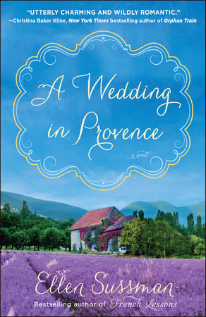 A Wedding in Provence Paperback by Ellen Sussman