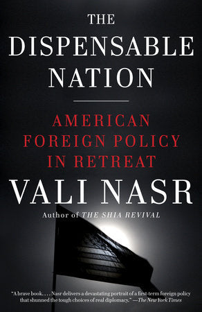 The Dispensable Nation Paperback by Vali Nasr