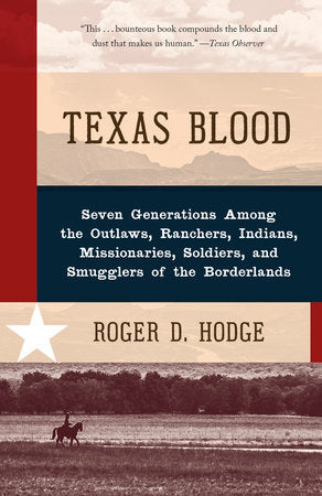 Texas Blood Paperback by Roger D. Hodge