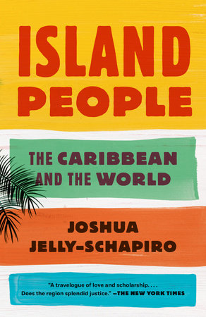 Island People Paperback by Joshua Jelly-Schapiro