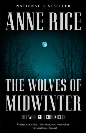 The Wolves of Midwinter Paperback by Anne Rice