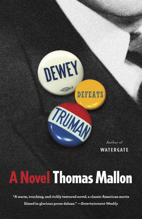 Dewey Defeats Truman Paperback by Thomas Mallon