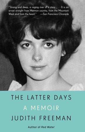 The Latter Days Paperback by Judith Freeman