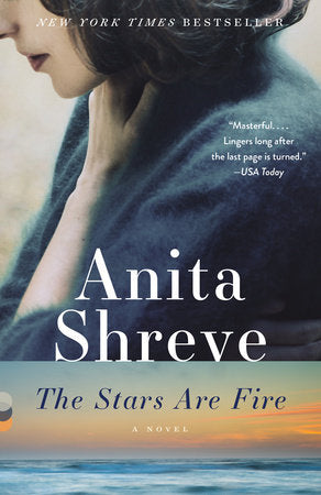 The Stars Are Fire Paperback by Anita Shreve