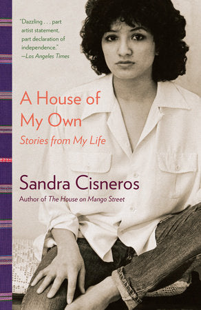 A House of My Own Paperback by Sandra Cisneros