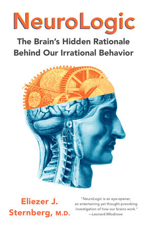 NeuroLogic Paperback by Eliezer J. Sternberg, M.D.