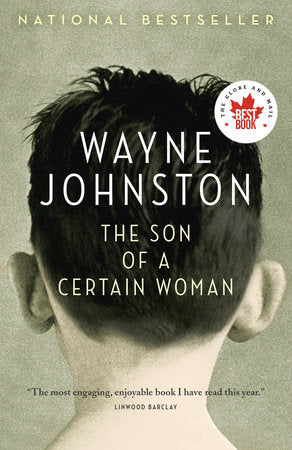 The Son of a Certain Woman Paperback by Wayne Johnston