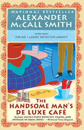 The Handsome Man's De Luxe Café Paperback by Alexander McCall Smith