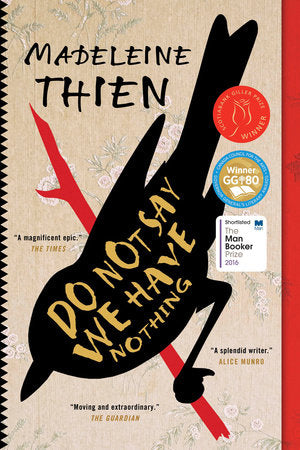 Do Not Say We Have Nothing Paperback by Madeleine Thien