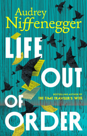 Life Out of Order Hardcover by Audrey Niffenegger