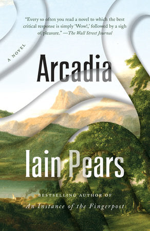 Arcadia Paperback by Iain Pears