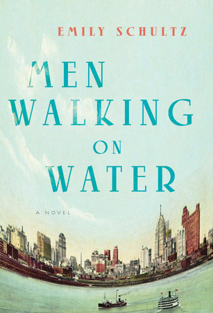 Men Walking on Water Paperback by Emily Schultz