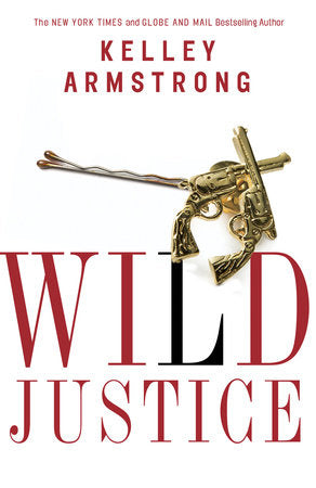 Wild Justice Paperback by Kelley Armstrong