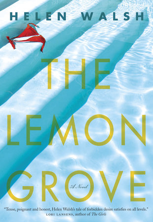 The Lemon Grove Paperback by Helen Walsh