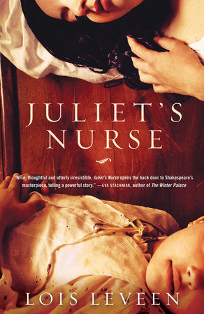 Juliet's Nurse Paperback by Lois Leveen