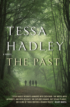 The Past Paperback by Tessa Hadley