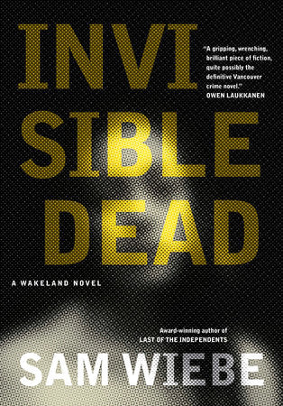 Invisible Dead Paperback by Sam Wiebe