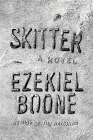 Skitter Paperback by Ezekiel Boone
