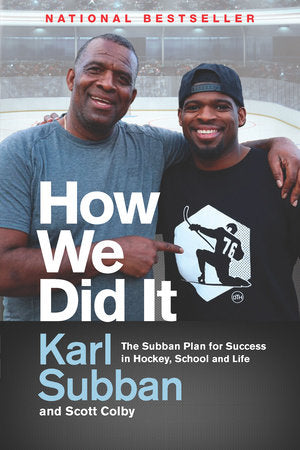 How We Did It Paperback by Karl Subban and Scott Colby