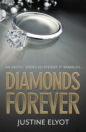 Diamonds Forever Paperback by Justine Elyot