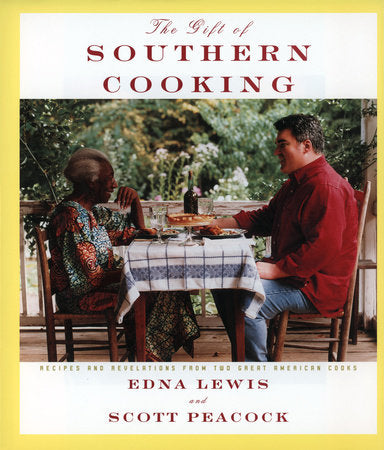 The Gift of Southern Cooking Hardcover by Edna Lewis and Scott Peacock