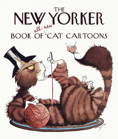 The New Yorker Book of All-New Cat Cartoons Hardcover by The New Yorker