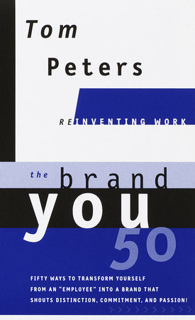 The Brand You50 (Reinventing Work) Hardcover by Tom Peters