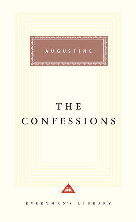 The Confessions Hardcover by Augustine; Translated by Philip Burton; Introduction by Robin Lane Fox
