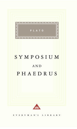 Symposium and Phaedrus Hardcover by Plato; Introduction by Richard Rutherford
